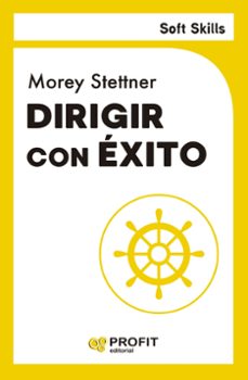 dirigir con exito. soft skills-morey stettner-9788410235700