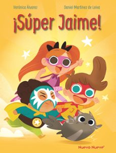 ¡super jaime!-veronica alvarez-9788410287600