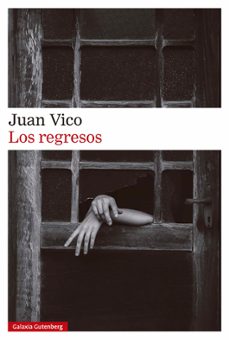 los regresos (ebook)-juan vico-9788410317000