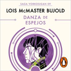 danza de espejos (las aventuras de miles vorkosigan 9) (audiolibro)-lois mcmaster bujold-9788410466500