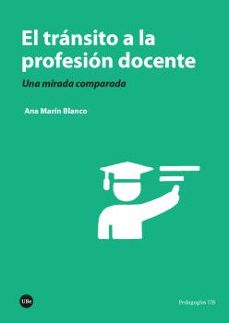 el tránsito a la profesión docente-ana marin blanco-9788410502000