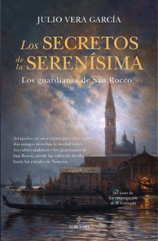 los secretos de la serenisima: los guardianes de san rocco-julio vera garcia-9788410524200
