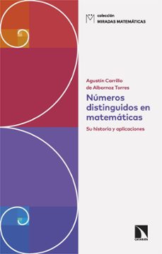 números distinguidos en matemáticas-agusti carrillo de albornoz torres-9788410670600