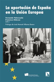 la aportacion de españa en la union europea-fernando valenzuela-9788410673700