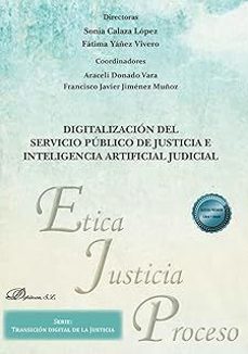digitalizacion del servicio publico de justicia e inteligencia ar tificial judicial-9788410708600