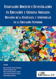 innovacion docente e investigacion en educacion y ciencias sociales: desafios de la enseñanza y aprendizaje en la educacion superior. (ebook)-maría del mar simón márquez-9788410709300