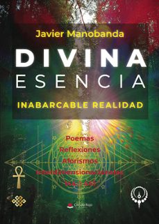 divina esencia - inabarcable realidad-javier manobanda-9788410731400