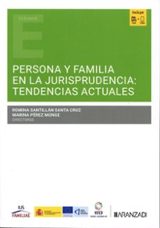 persona y familia en la jurisprudencia: tendencias actuales-romina santillan santa cruz-9788410851900