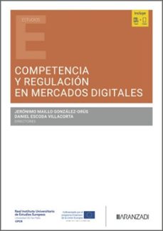 competencia y regulación en mercados digitales-jeronimo maillo gonzalez orus-9788410858800