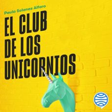 el club de los unicornios (audiolibro)-paula solanas alfaro-9788411003100