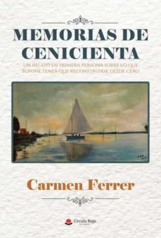 memorias de cenicienta-carmen ferrer-9788411456500