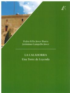 la calahorra. una torre de leyenda-pedro felix jover ibarra-jeronimo campello jover-9788411460200