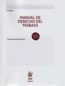 manual de derecho del trabajo (12ª ed.)-ignacio garcia perrote escartin-9788411471800