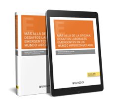 mas alla de la oficina: desafios laborales emergentes en un mundo hiperconectado-francisco trujillo pons-9788411624800