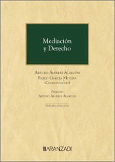 mediacion y derecho (papel + e-book)-arturo alvarez alarcon-pablo garcia molina-9788411632300