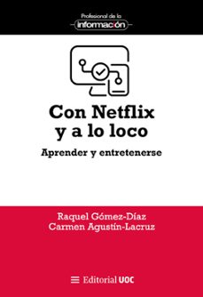 con netflix y a lo loco (ebook)-raquel gomez diaz-carmen agustin lacruz-9788411661300
