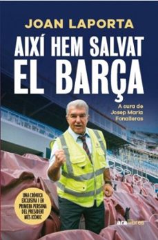 aixi hem salvat el barça (ebook)-joan laporta-josep maria fonalleras-9788411732000