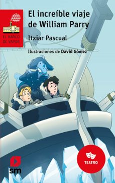 el increible viaje de william parry-itziar pascual ortiz-9788411822800