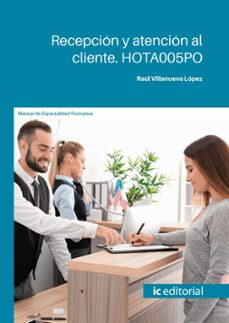 (ibd) recepcion y atencion al cliente  hota005po-raúl villanueva lópez-9788411844000
