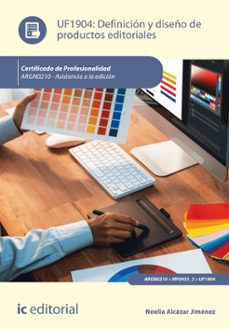 (i.b.d.) argn0210 - definicion y diseño de productos editoriales. asistencia a la edicion-noelia alcazar jimenez-9788411845700