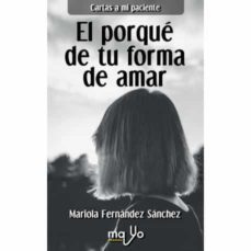 el porque de tu forma de amar-mariola fernandez sanchez-9788412054200