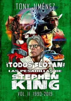 ¡todos flotan! las pesadillas de stephen king vol. ii (1990-2019)-9788412064100