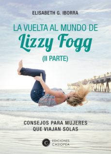 la vuelta al mundo de lizzy fogg (ii parte) (ebook)-9788412102000