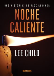 noche caliente / guerras pequeñas (dos historias de jack reacher)-lee child-9788412180800