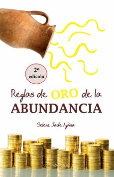 reglas de oro de la abundancia 2ued.-selene jade aghina-9788412250800