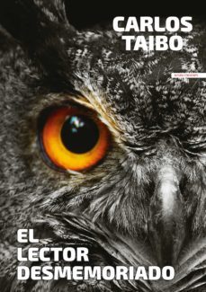el lector desmemoriado. desventuras de un bibliofrenico-carlos taibo-9788412252200