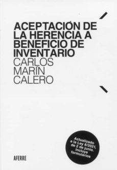 aceptacion de la herencia a beneficio de inventario-carlos marin calero-9788412377200