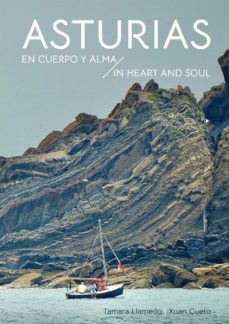 asturias: en cuerpo y alma = in heart and soul (ed. bilingue español - ingles)-tamara llamedo-xuan cueto-9788412463200