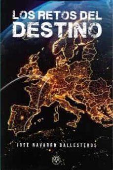 los retos del destino-jose navarro ballesteros-9788412474800