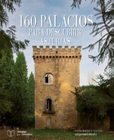 160 palacios para descubrir asturias.-9788412503500