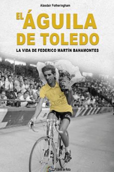 el aguila de toledo-alasdair fotheringham-9788412558500