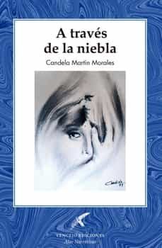 a traves de la niebla-candela martin-9788412661200