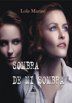 sombra de mi sombra-lola marine-9788412828900