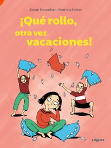 ¡que rollo, otra vez vacaciones!-9788412839500