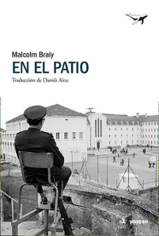 en el patio-malcolm braly-9788412872200