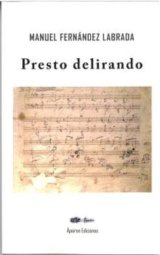 presto delirando-manuel fernandez labrada-9788412900200