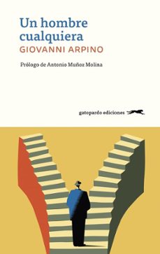 un hombre cualquiera-giovanni arpino-9788412912500