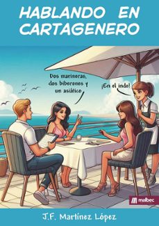 hablando en cartagenero-j.f. martinez lopez-9788412973600