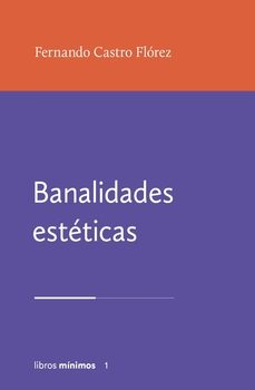 banalidades esteticas-fernando castro florez-9788412993400