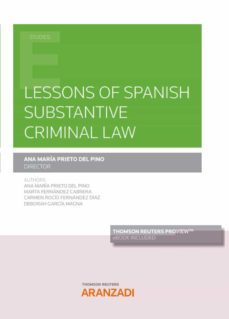 lessons of spanish substantive criminal law.-ana maria prieto del pino-9788413087900