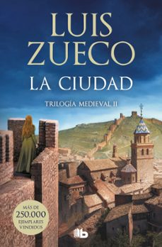 la ciudad (trilogia medieval 2)-luis zueco-9788413145600