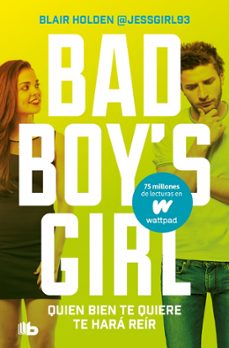 quien bien te quiere te hara reir (bad boy s girl 4)-blair holden-9788413146300