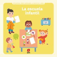 mi primer libro animado :la escuela infantil-9788413189000