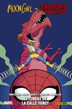 moon girl y dinosaurio diabolico 8. leyendas de la calle yancy-alitha martinez-brandon montclare-9788413343600
