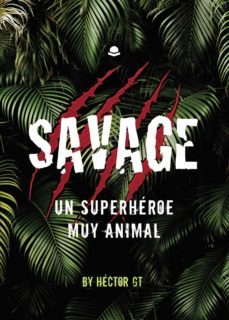 savage: un superhéroe muy animal-9788413381800
