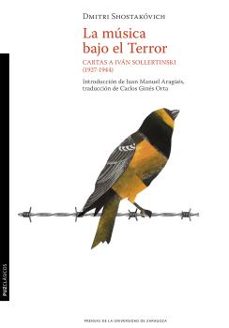 la musica bajo el terror: cartas a iván sollertinski (1927-1944)-dmitri dmitrievich shostakovich-9788413402000